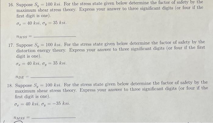 Solved 16. Suppose Sy=100ksi. For the stress state given | Chegg.com