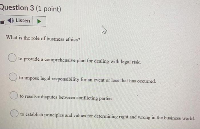 Solved Question 3 (1 point) 1) Listen w What is the role of | Chegg.com