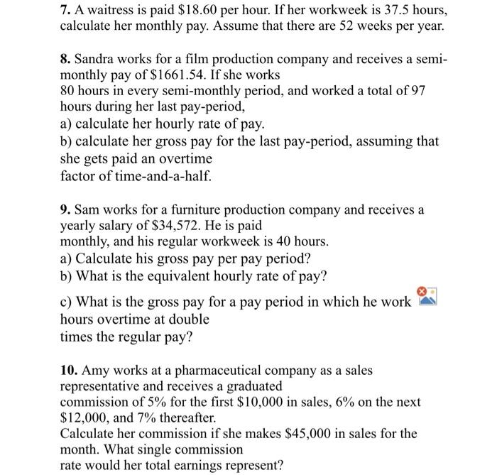 Solved 7. A waitress is paid 18.60 per hour. If her