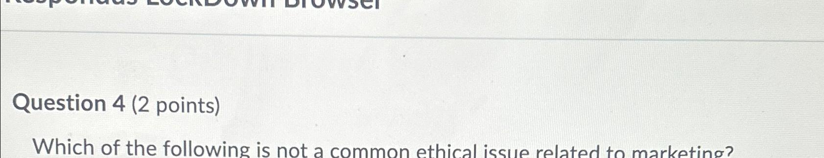 Solved Question 4 (2 ﻿points)Which of the following is not a | Chegg.com