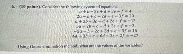 Solved 6. (10 points). Consider the following system of | Chegg.com