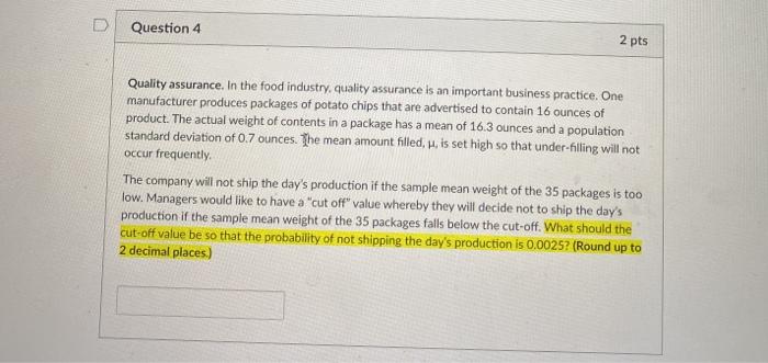 Solved D Question 4 2 pts Quality assurance. In the food | Chegg.com