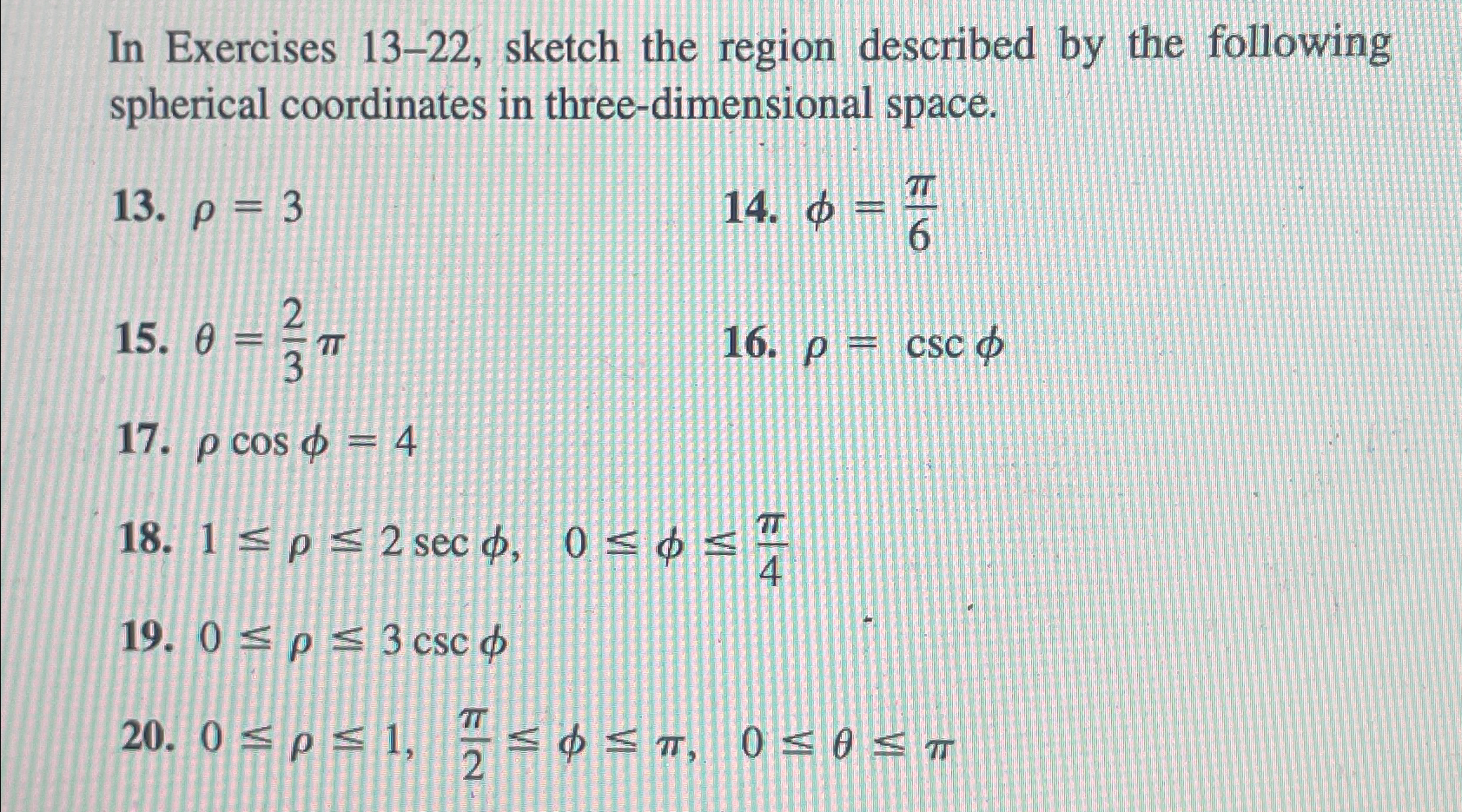 Solved In Exercises 13-22, ﻿sketch the region described by | Chegg.com