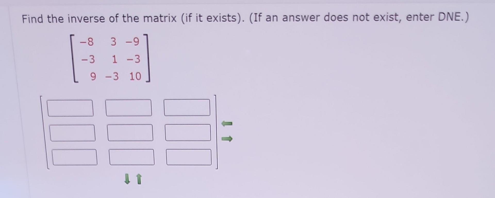 Solved Find The Inverse Of The Matrix (if It Exists). (If An | Chegg.com