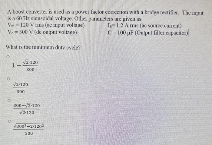 Solved A boost converter is used as a power factor | Chegg.com