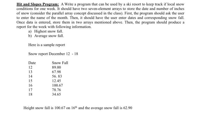 Solved Hit and Slopes Program: A Write a program that can be | Chegg.com