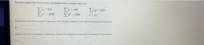 Solved The gives quantities below were calculated from a | Chegg.com
