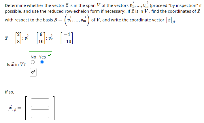 Solved Determine Whether The Vector Vec(x) ﻿is In The Span V 