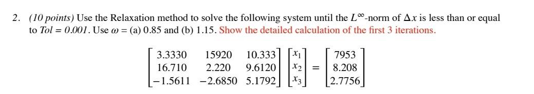 Solved 2. (10 Points) Use The Relaxation Method To Solve The | Chegg.com