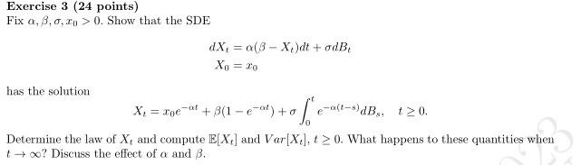 Solved Exercise 3 (24 Points) Fix α,β,σ,x0>0. Show That The | Chegg.com