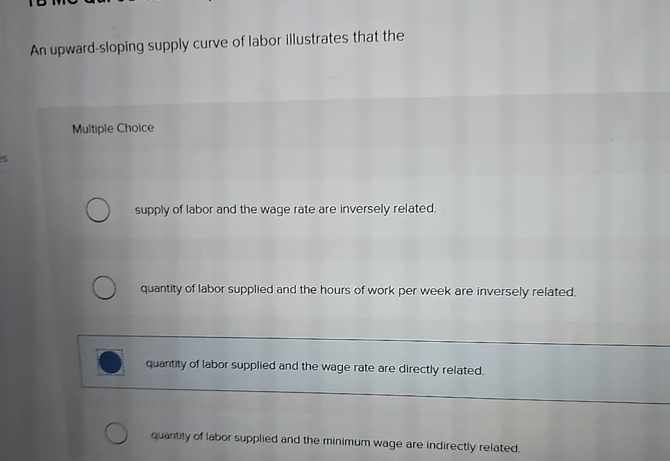 Solved An upward-sloping supply curve of labor illustrates | Chegg.com