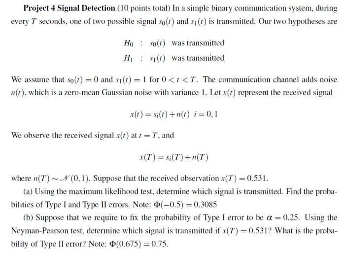 Project 4 Signal Detection (10 points total) In a