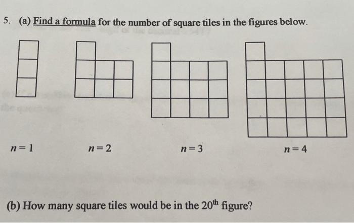 Solved 5. (a) Find a formula for the number of square tiles | Chegg.com