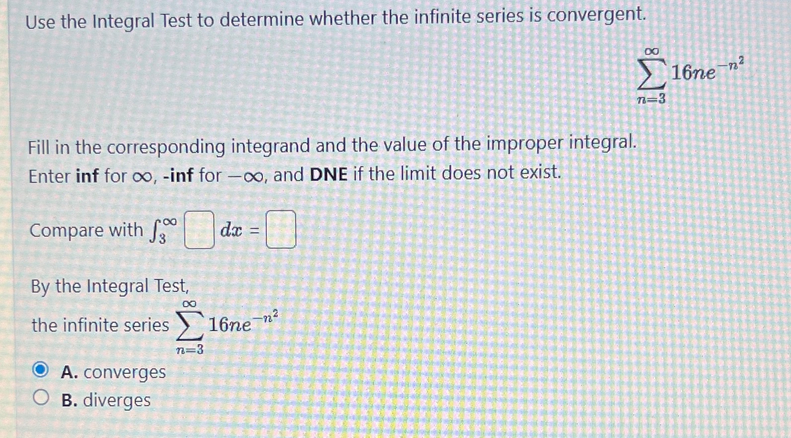 Solved Use the Integral Test to determine whether the | Chegg.com