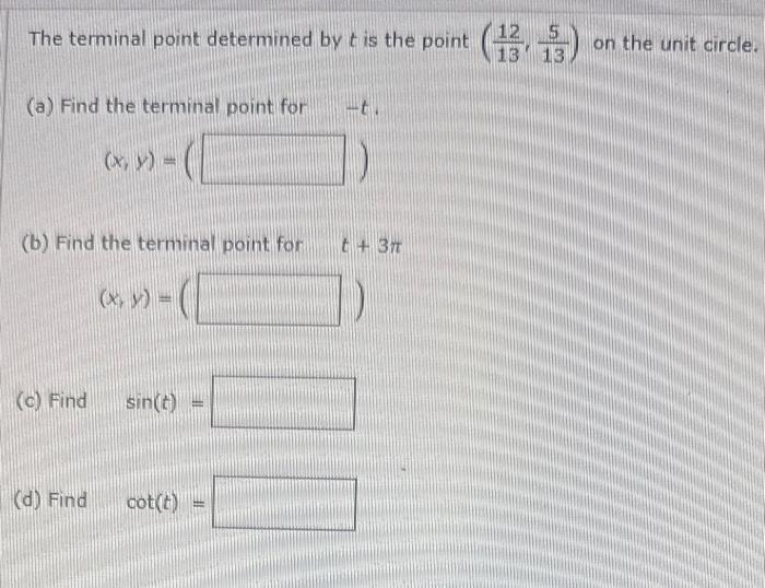 Solved The terminal point determined by t is the point | Chegg.com