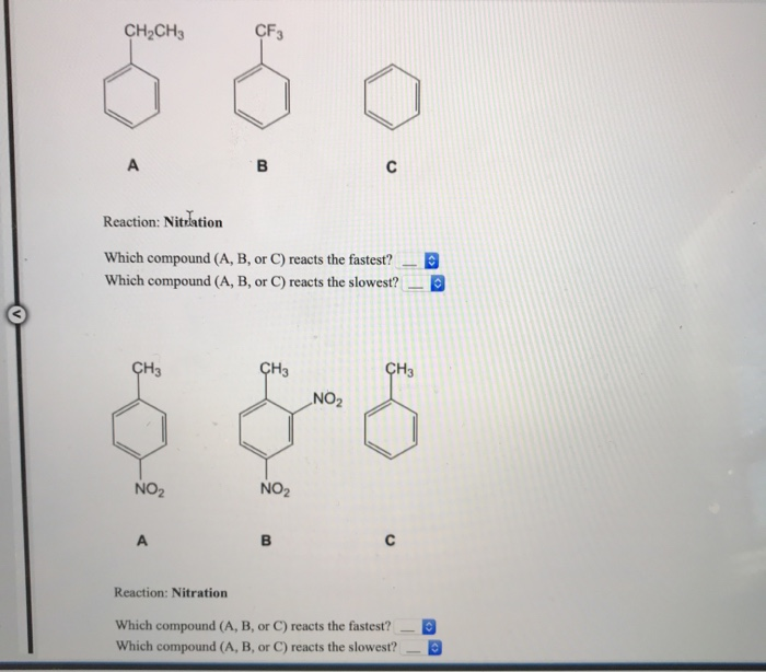 Solved CH2CH3 Reaction: Nitration Which Compound (A, B, Or | Chegg.com