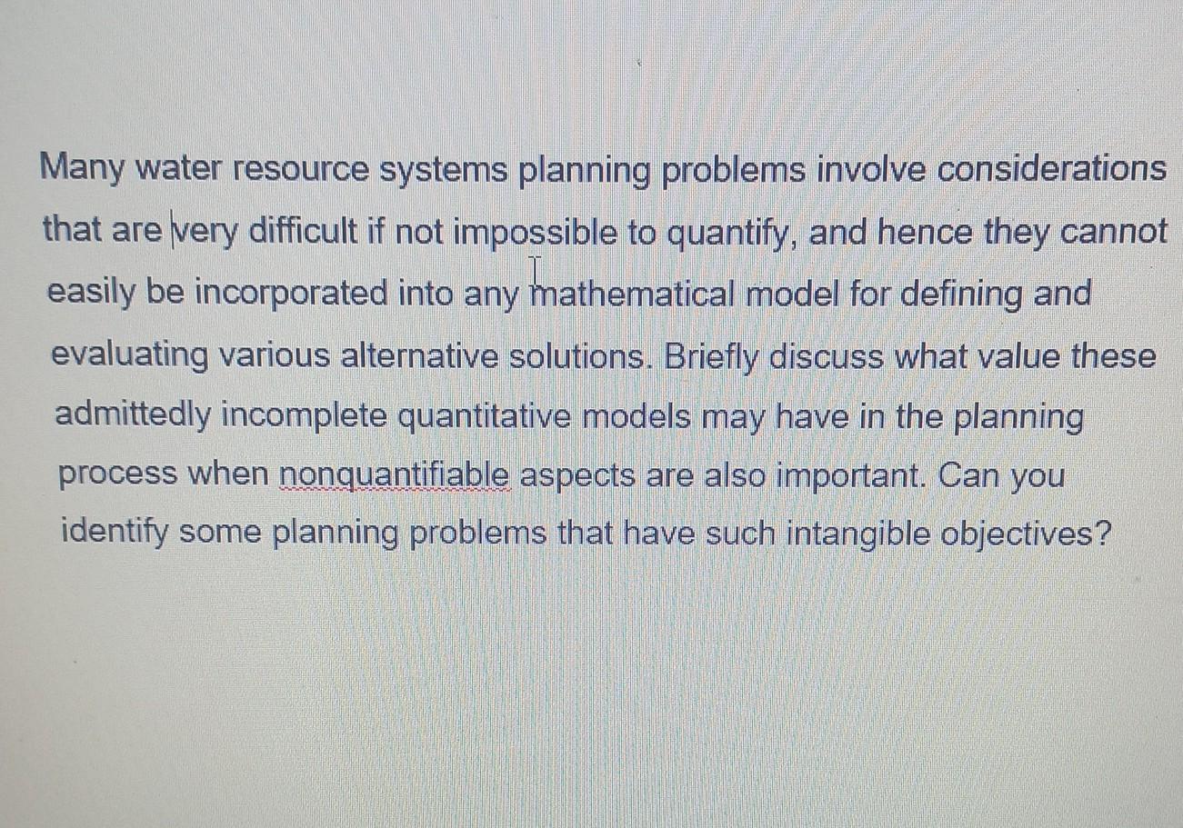 Solved Many water resource systems planning problems involve | Chegg.com