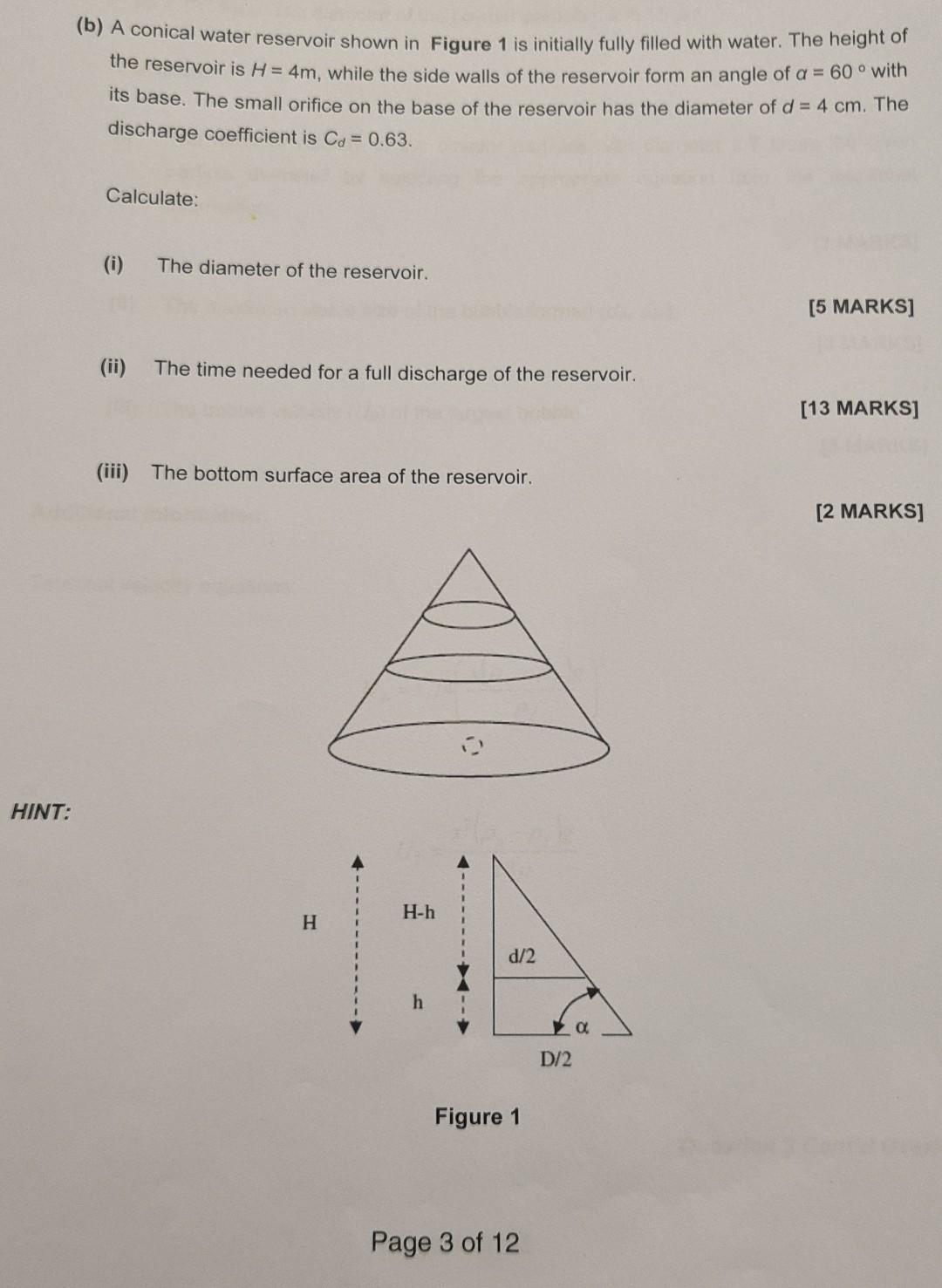 Solved (b) A conical water reservoir shown in Figure 1 is