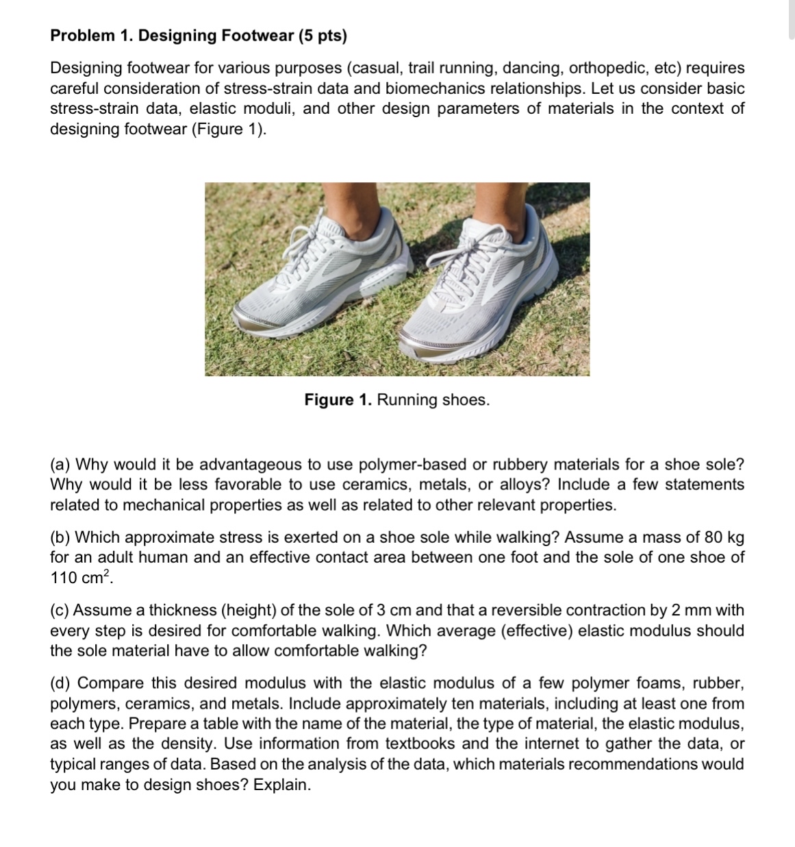 Solved Problem 1.Designing footwear for various purposes | Chegg.com