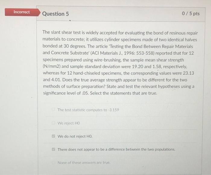 Solved The slant shear test is widely accepted for | Chegg.com