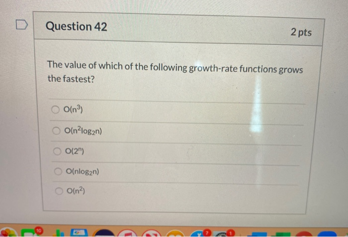 Solved Question 42 2 pts The value of which of the following | Chegg.com - Which Of The Following Grows The Fastest