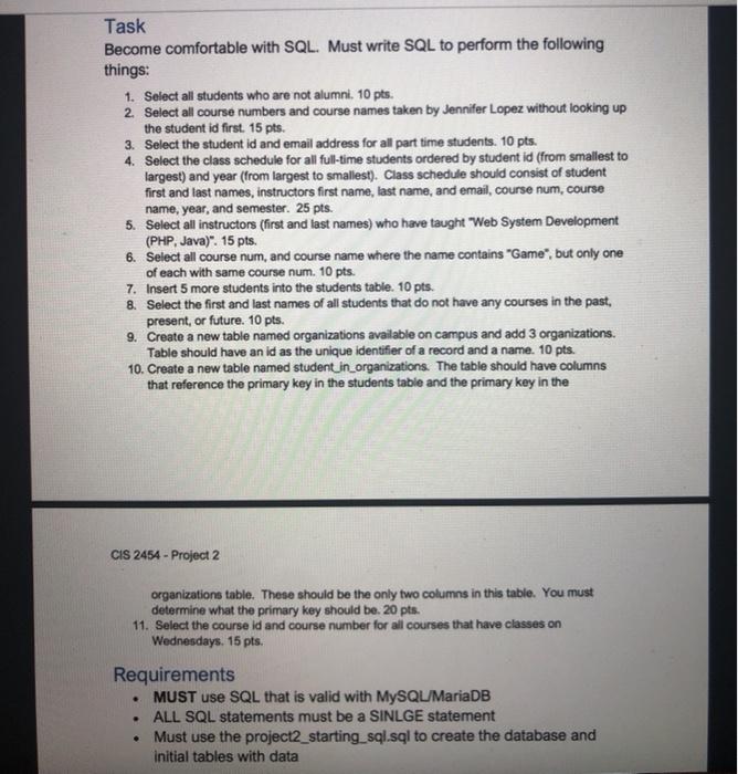 Solved Task Become comfortable with SQL. Must write SQL to | Chegg.com