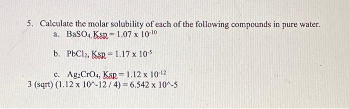 Solved 5. Calculate the molar solubility of each of the | Chegg.com