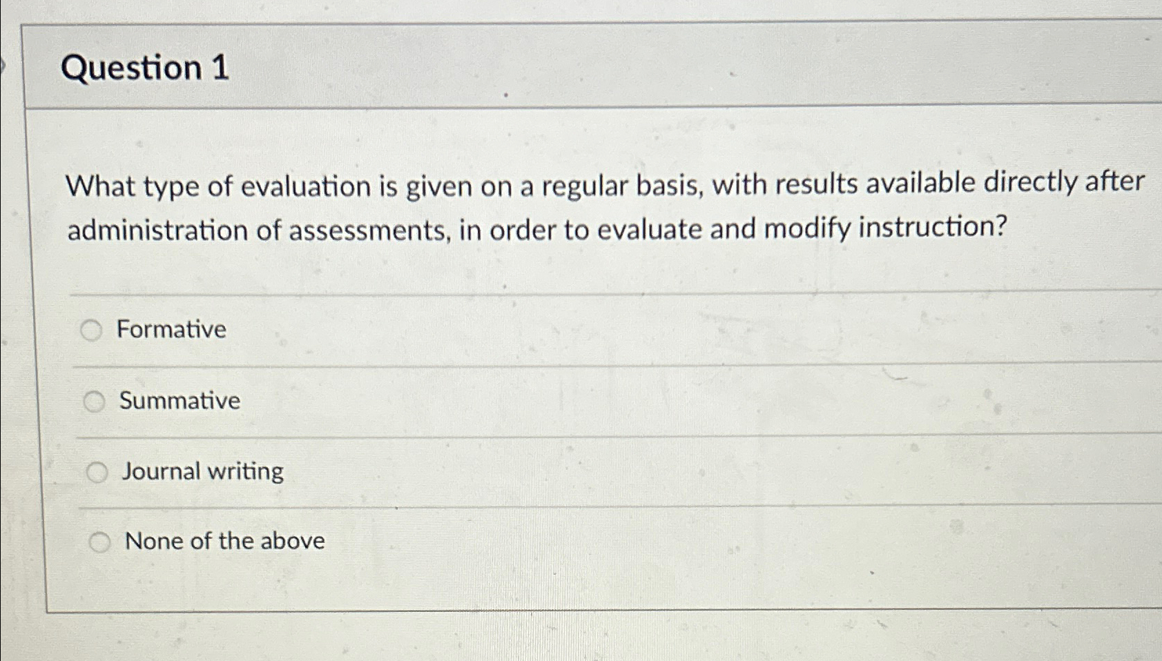 Solved Question 1What type of evaluation is given on a | Chegg.com