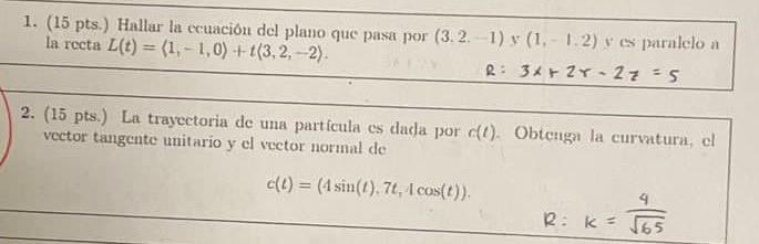 1. (15 pts.) Hallar la ccuación del plano que pasa por \( (3.2 .-1) \) y \( (1,-1.2) \) v cs paralelo a la recta \( L(t)=\lan