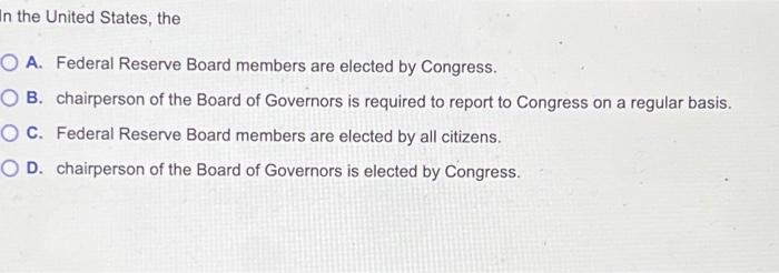Solved In The United States, The OA. Federal Reserve Board | Chegg.com