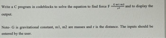 Solved Write a C program in codeblocks to solve the equation | Chegg.com