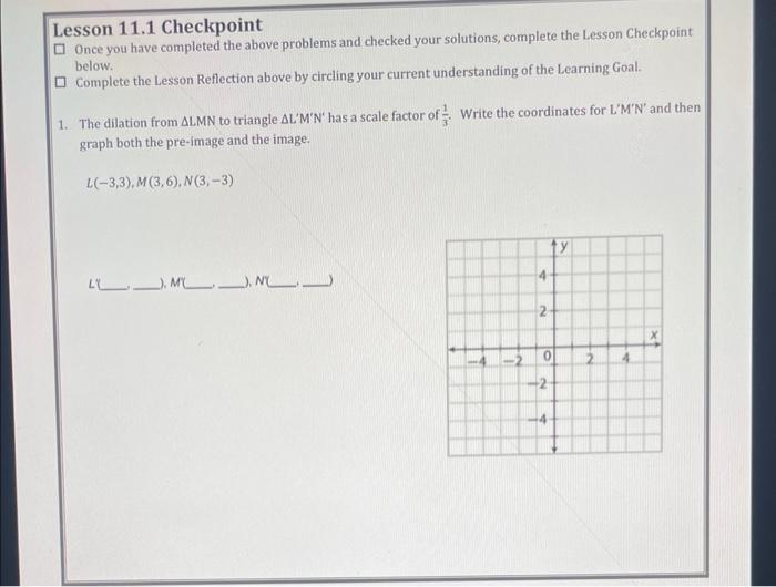 Solved dialation from 🔺LMN to 🔺L'M'N' has a scale factor | Chegg.com