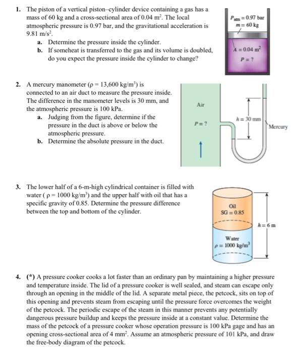 Solved = 0.97 bar m= 60 kg 1. The piston of a vertical | Chegg.com