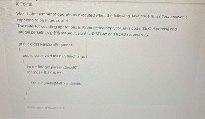 Solved What is the number of operations executed when the | Chegg.com