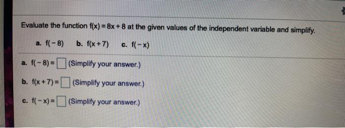 Solved Evaluate the function f(x) = 8x+8 at the given values | Chegg.com