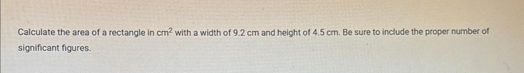 Solved Calculate the area of a rectangle in cm2 ﻿with a | Chegg.com