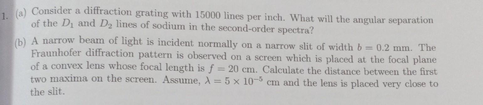 Solved (a) Consider a diffraction grating with 15000 lines | Chegg.com