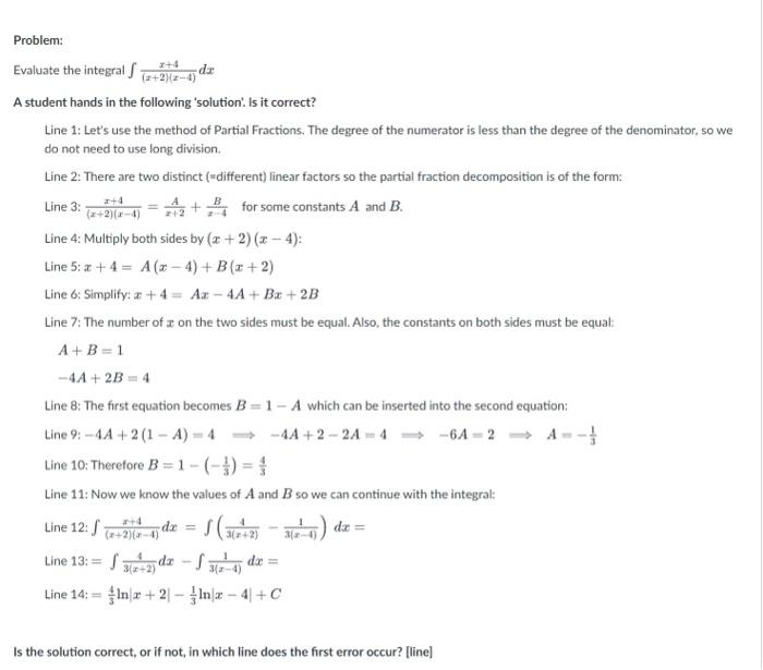 Solved Problem: Evaluate the integral ∫(x+2)(x−4)x+4dx A | Chegg.com