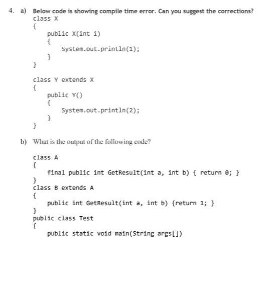 Solved 4. a) Below code is showing compile time error. Can | Chegg.com