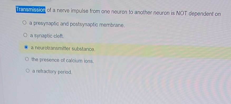 Solved Transmission of a nerve impulse from one neuron to | Chegg.com