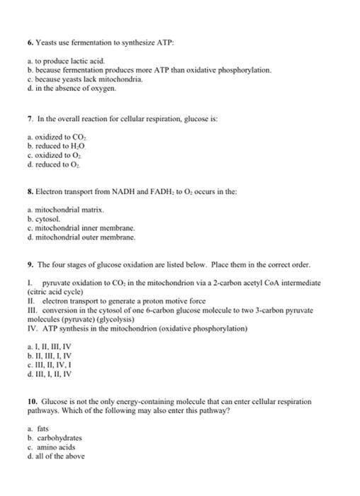 Solved 6. Yeasts use fermentation to synthesize ATP: a. to | Chegg.com