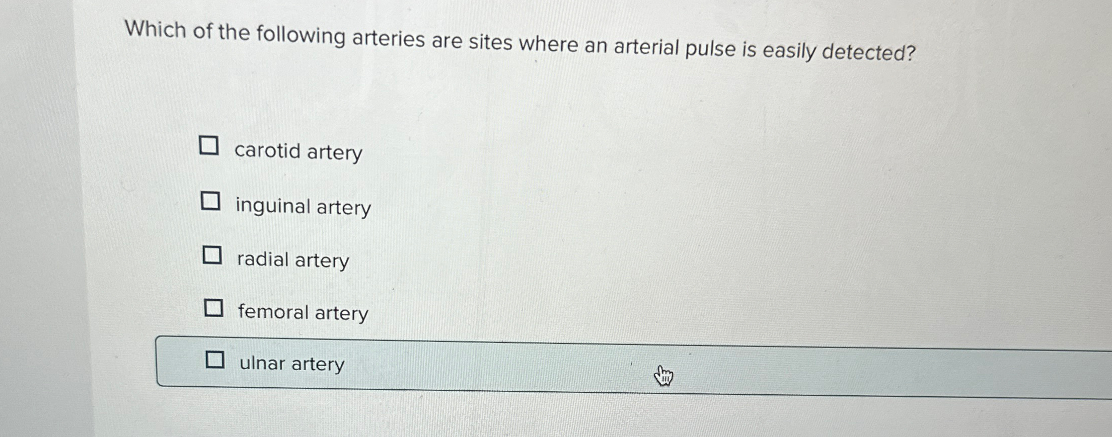 Solved Which of the following arteries are sites where an | Chegg.com