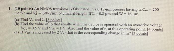 Solved 1. (10 points) An NMOS transistor is fabricated in a | Chegg.com