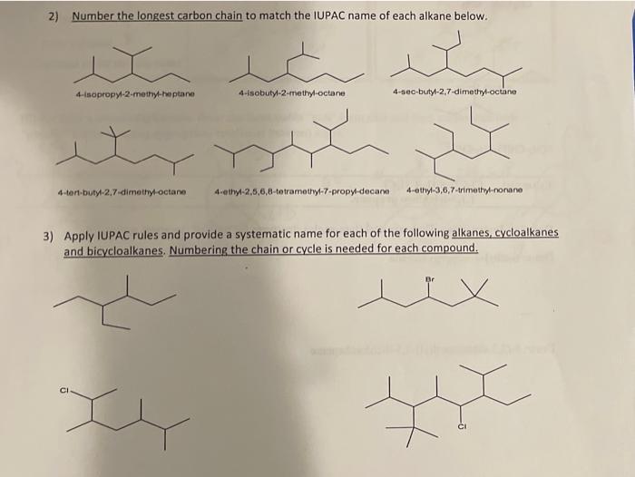 Solved 2) Number the longest carbon chain to match the IUPAC | Chegg.com