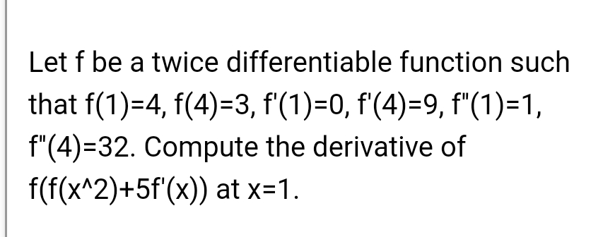 Solved Let f ﻿be a twice differentiable function such that | Chegg.com
