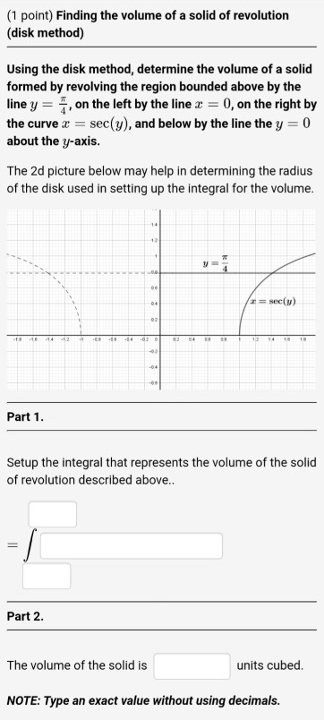 Solved (1 point) Finding the volume of a solid of revolution | Chegg.com