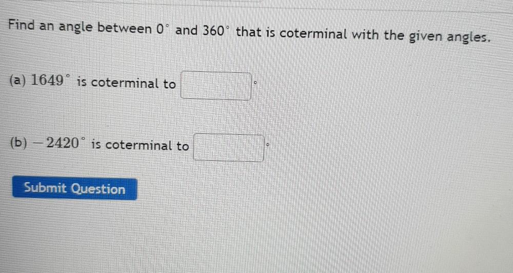 Solved Find an angle between 0 and 360° that is coterminal