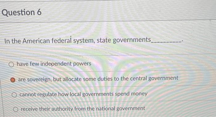 In The American Federal System, State Governments | Chegg.com