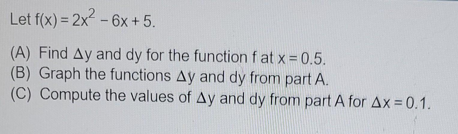 Solved Let F X 2x2 6x 5 A Find Ay And Dy For The