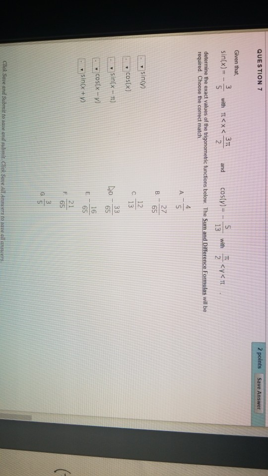 Solved QUESTION 7 2 points Save Answer Given that sin(x)= - | Chegg.com